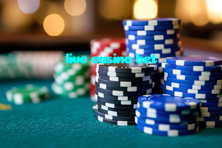 live casino bet